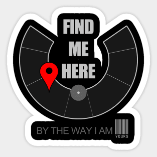 Find Me Here - Burning Man Sticker